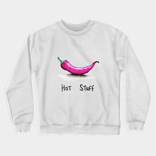 Hot stuff! Crewneck Sweatshirt